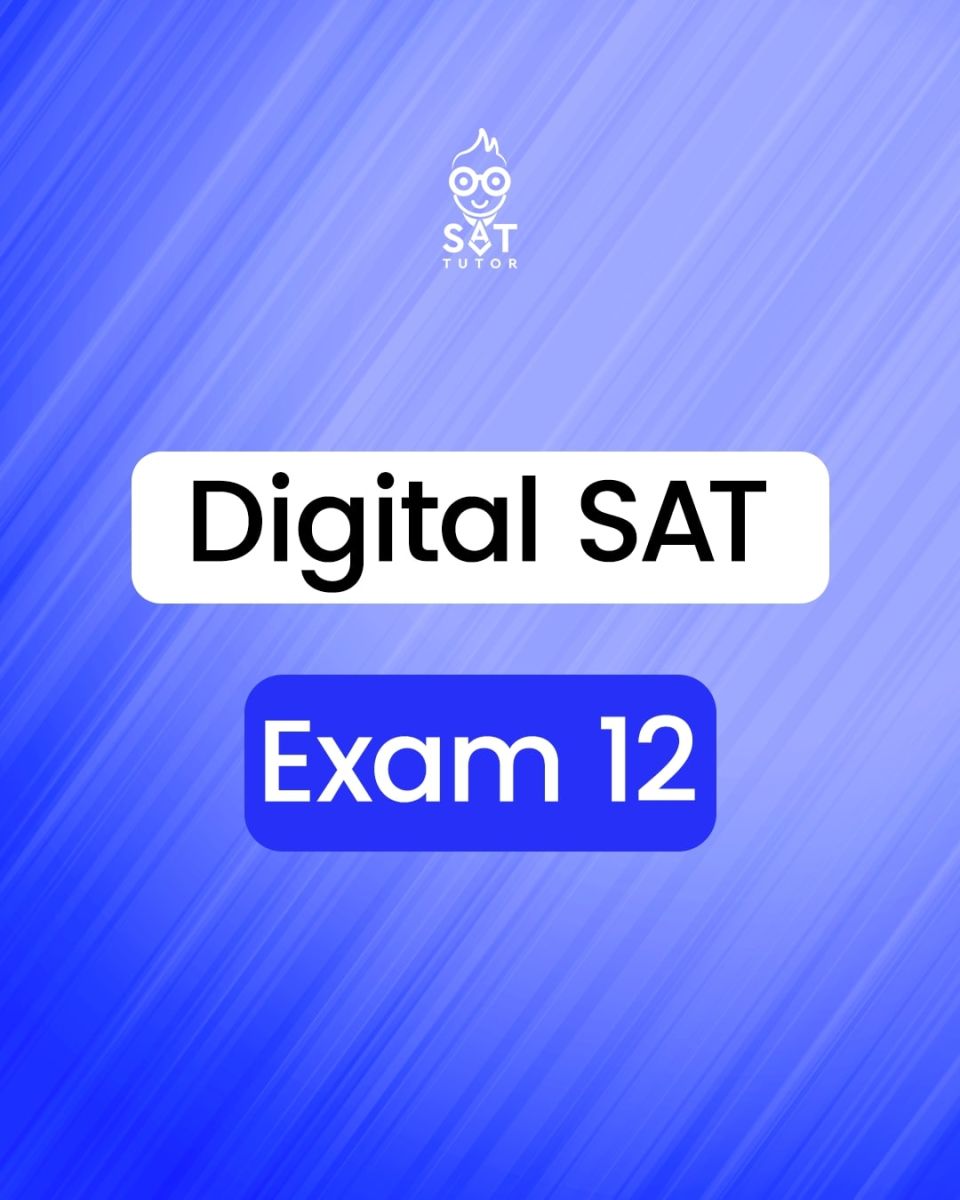 Digital SAT Exam 12